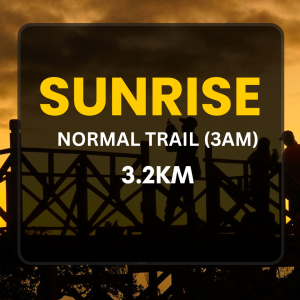 SUNRISE Normal Trail - 3AM